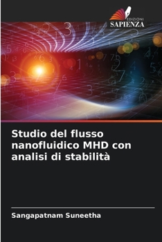 Paperback Studio del flusso nanofluidico MHD con analisi di stabilità [Italian] Book