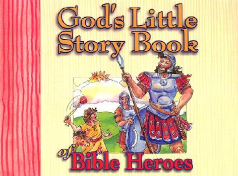 Hardcover God's Little Story Book of Bible Heroes Book