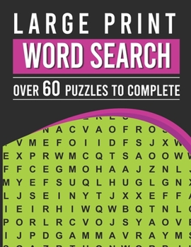 Paperback Large Print Word Search: Over 60 Puzzles To Complete [Large Print] Book