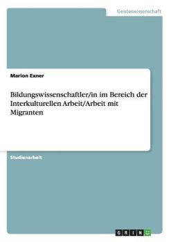 Paperback Bildungswissenschaftler/in im Bereich der Interkulturellen Arbeit/Arbeit mit Migranten [German] Book