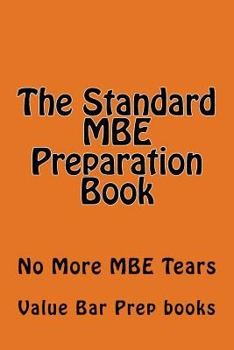 Paperback The Standard MBE Preparation Book: No More MBE Tears Book