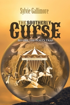 Paperback The Southerly Curse (Before the Poet's Trap) Book