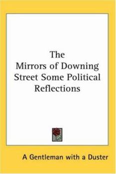 Paperback The Mirrors of Downing Street: Some Political Reflections Book