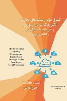 Paperback Effective Control regarding E-commerce Risks in Stock Exchange Market Focusing on Cloud Computing Book