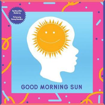 Paperback Good Morning Sun Book