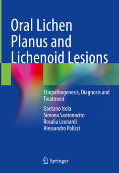 Hardcover Oral Lichen Planus and Lichenoid Lesions: Etiopathogenesis, Diagnosis and Treatment Book