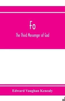 Paperback Fo, the third messenger of God Book