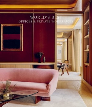 Hardcover World's Best Offices & Private Workspaces (World's Best From Around The Globe) Book