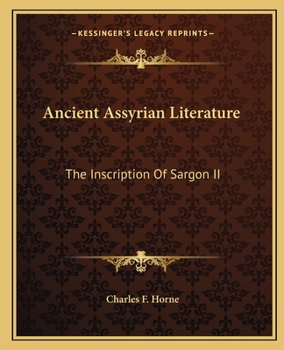 Ancient Assyrian Literature: The Inscription Of Sargon II