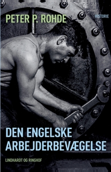 Den engelske arbejderbev?gelse