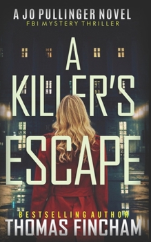 Paperback A Killer's Escape: FBI Mystery Thriller Book