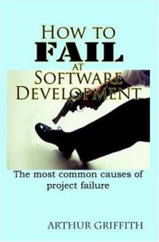 Paperback How to Fail at Software Development Book