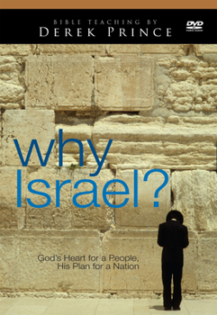 DVD Why Israel?: God's Heart for a People, His Plan for a Nation Book
