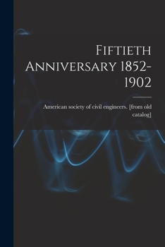 Paperback Fiftieth Anniversary 1852-1902 Book