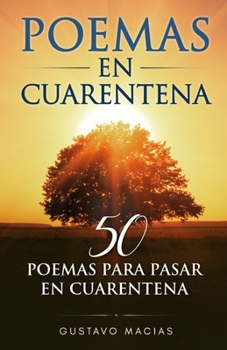 Paperback Poemas en Cuarentena: 50 poemas para pasar en cuarentena [Spanish] Book