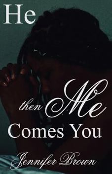 Paperback He, Then Me, Comes You Book
