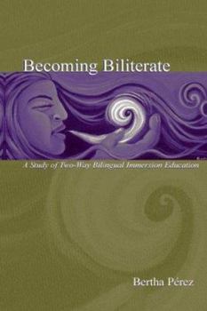 Hardcover Becoming Biliterate: A Study of Two-Way Bilingual Immersion Education Book