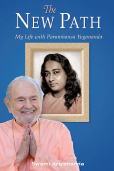 Paperback The New Path: My Life with Paramhansa Yogananda Book