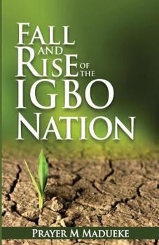 Paperback Fall and Rise of the Igbo Nation Book