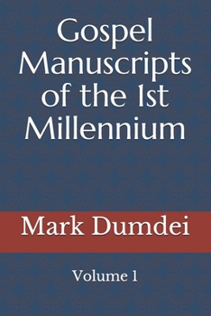 Paperback Gospel Manuscripts of the 1st Millennium: Volume 1 Book