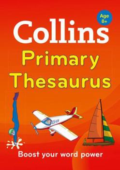 Paperback Collins Primary Thesaurus [Second Edition] (Collins Primary Dictionaries) Book