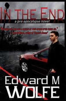 Paperback In the End: A Pre-Apocalypse Novel Book