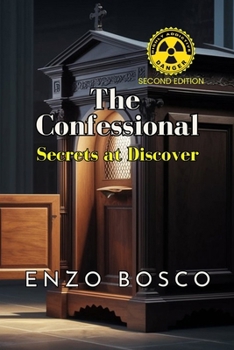 Paperback The Confessional (Second Edition): Secrets Uncovered Book