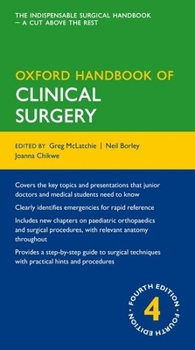 Oxford Handbook of Clinical Surgery (Oxford Handbooks Series) - Book  of the Oxford Medical Handbooks