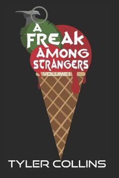 Paperback A Freak Among Strangers Book