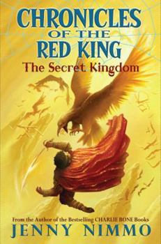 The Secret Kingdom - Book #1 of the Chronicles of the Red King