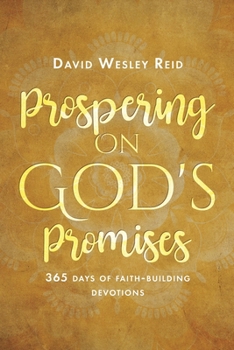 Paperback Prospering On God's Promises: 365 Days of Faith-Building Devotions Book