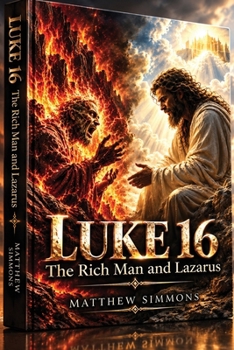 Paperback Luke 16: The Rich Man and Lazarus Book