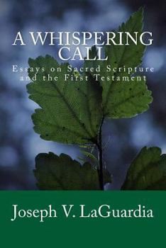 Paperback A Whispering Call: Essays on Sacred Scripture and the First Testament Book