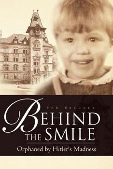 Paperback Behind the Smile: Orphaned by Hitler's Madness Book