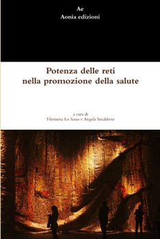 Paperback Potenza delle reti nella promozione della salute [Italian] Book