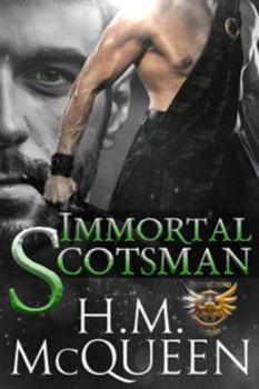 Immortal Scotsman (Immortal Protectors) - Book #2 of the Immortal Protectors