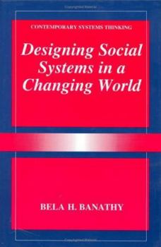 Hardcover Designing Social Systems in a Changing World Book