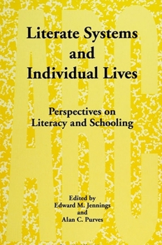 Literate Systems and Individual Lives: Perspectives on Literacy and Schooling (S U N Y Series, Literacy, Culture, and Learning)