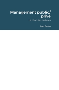Hardcover Management public/ privé: Le choc des cultures [French] Book