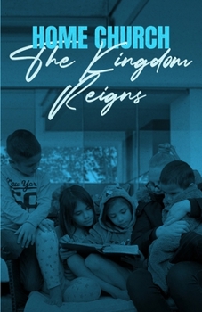 Paperback Home Church: The Kingdom reigns Book