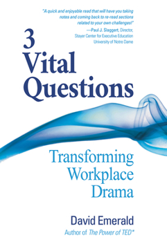 Paperback 3 Vital Questions: Transforming Workplace Drama Book