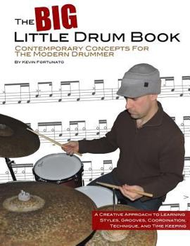 Paperback The Big Little Drum Book: Contemporary Concepts For The Modern Drummer Book