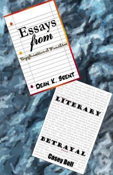 Paperback Essays from Dysfunctional Families: Literary Betrayl Book