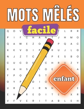 Paperback Mots mêlés - facile enfant: jeu de réflexion pour les fanatiques des mots cachés idée cadeau [French] Book