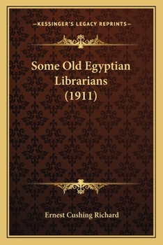 Paperback Some Old Egyptian Librarians (1911) Book