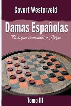 Paperback Damas Espa?olas: Principios Elementales Y Golpes. [Spanish] Book