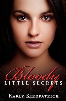 Paperback Bloody Little Secrets Book