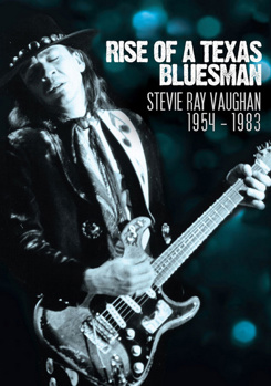 DVD Stevie Ray Vaughan: Rise of a Texas Bluesman 1954-1983 Book
