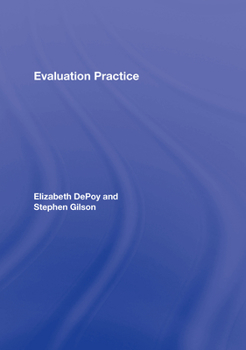 Hardcover Evaluation Practice: How To Do Good Evaluation Research In Work Settings Book