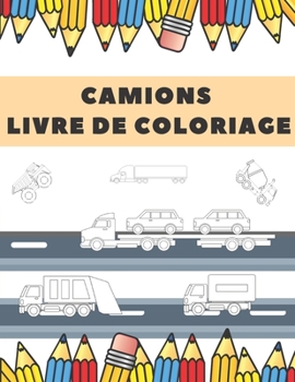 Paperback Camions Livre De Coloriage: Color Mix Cars Voitures Camions, Véhicules à Colorier Amusants Pour Les Enfants Book